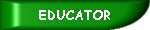 EDUCATOR